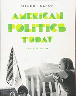 american politics today core 4th edition bianco test bank