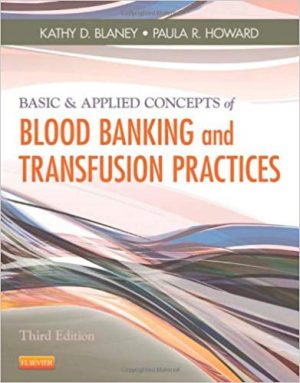 basic and applied concepts of blood banking and transfusion practices 3rd edition blaney test bank