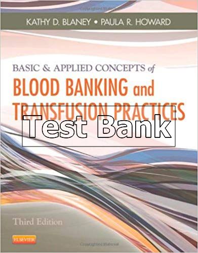 Basic And Applied Concepts Of Blood Banking And Transfusion Practices ...