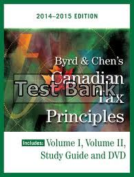 canadian tax principles 2014 2015 edition volume i and volume ii 1st edition byrd test bank