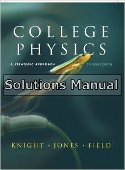 college physics strategic approach with mastering physics 2nd edition knight solutions manual