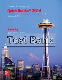 computer accounting with quickbooks 2014 16th edition kay test bank