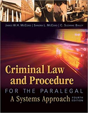 criminal law and procedure for the paralegal 4th edition mccord test bank