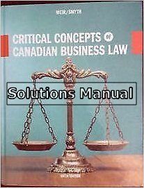 critical concepts of canadian business law 6th edition smyth solutions manual