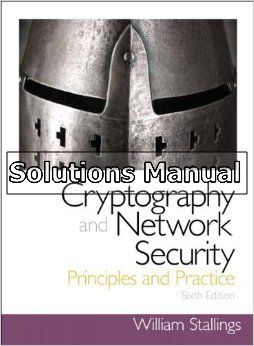 cryptography and network security principles and practice 6th edition william stallings solutions manual