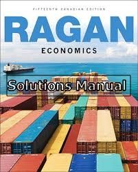 economics canadian 15th edition ragan solutions manual