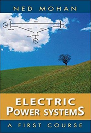 electric power systems a first course 1st edition mohan solutions manual
