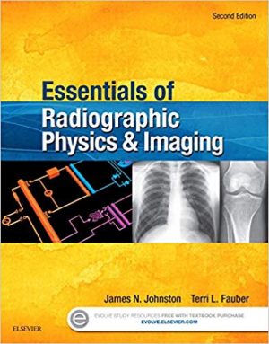 essentials of radiographic physics and imaging 2nd edition johnston test bank