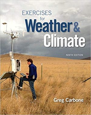 exercises for weather and climate 9th edition carbone solutions manual