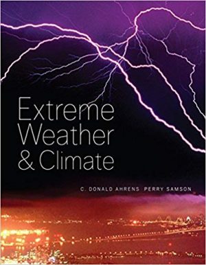 extreme weather and climate 1st edition ahrens test bank