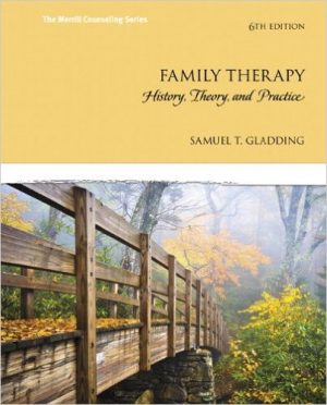family therapy history theory and practice 6th edition gladding test bank