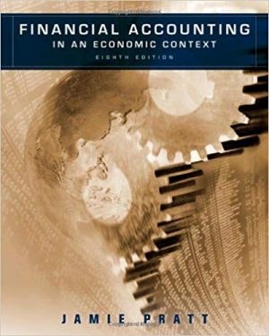 financial accounting in an economic context 8th edition pratt solutions manual