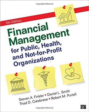 financial management for public health and not for profit organizations 5th edition finkler solutions manual