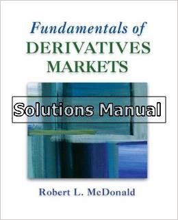 fundamentals of derivatives markets 1st edition mcdonald solutions manual