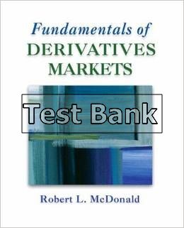 fundamentals of derivatives markets 1st edition mcdonald test bank