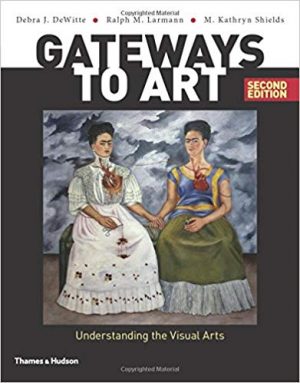 gateways to art understanding the visual arts 2nd edition dewitte test bank