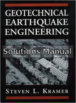 geotechnical earthquake engineering 1st edition kramer solutions manual