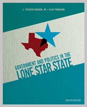 government and politics in the lone star state 8th edition gibson test bank