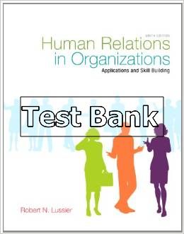 human relations in organizations applications and skill building 9th edition lussier test bank