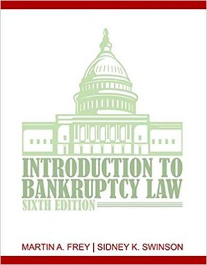 introduction to bankruptcy law 6th edition frey test bank