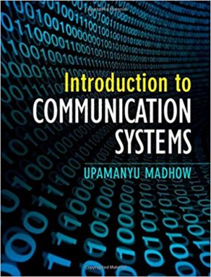 introduction to communication systems 1st edition madhow solutions manual