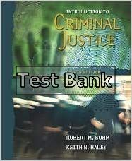 introduction to criminal justice 4th edition bohm test bank