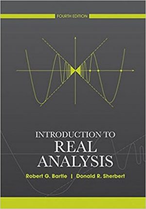 introduction to real analysis 4th edition bartle solutions manual