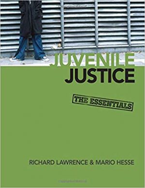 juvenile justice the essentials 1st edition lawrence test bank