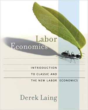 labor economics 1st edition laing test bank