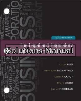 legal and regulatory environment of business 16th edition reed solutions manual