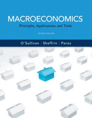 macroeconomics principles applications and tools 7th edition osullivan test bank