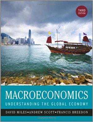 macroeconomics understanding the global economy 3rd edition miles test bank
