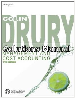 management and cost accounting 7th edition drury solutions manual