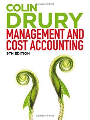 management and cost accounting 9th edition drury solutions manual