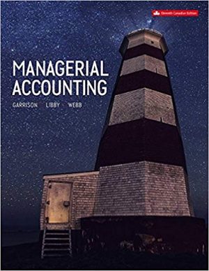 managerial accounting canadian 11th edition garrison solutions manual