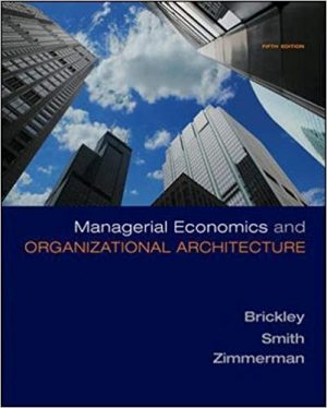 managerial economics and organizational architecture 5th edition brickley test bank