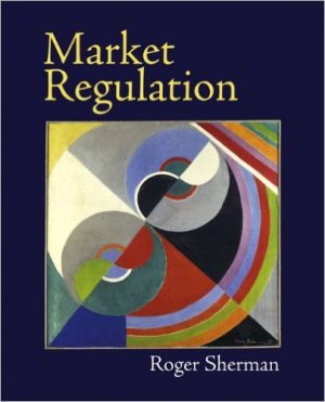 market regulation 1st edition sherman solutions manual