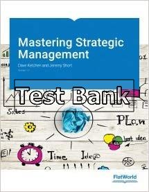 mastering strategic management vol1.1 1st edition ketchen test bank