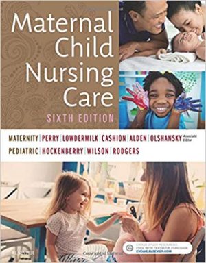 maternal child nursing care 6th edition perry test bank