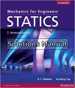 mechanics for engineers statics si editon 13th edition hibbeler solutions manual