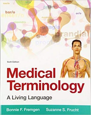 medical terminology a living language 6th edition fremgen test bank