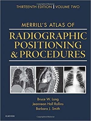 merrills atlas of radiographic positioning and procedures volume 2 13th edition long test bank