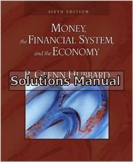 money the financial system and the economy 6th edition hubbard solutions manual
