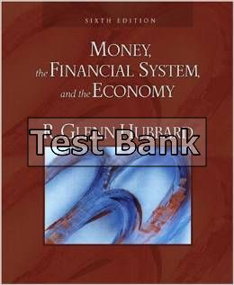 money the financial system and the economy 6th edition hubbard test bank