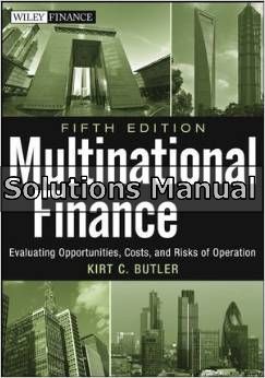 multinational finance evaluating opportunities costs and risks of operations 5th edition butler solutions manual