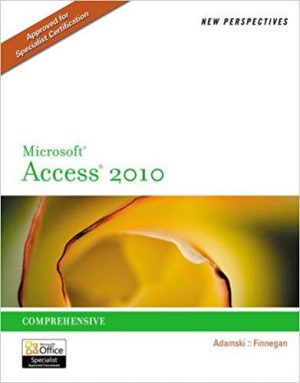 new perspectives on microsoft access 2010 comprehensive 1st edition adamski solutions manual