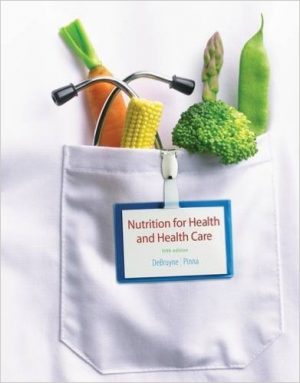 nutrition for health and healthcare 5th edition debruyne test bank