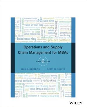 operations and supply chain management for mbas 6th edition meredith test bank