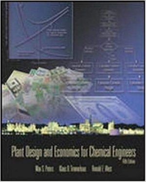 plant design and economics for chemical engineers 5th edition peters solutions manual