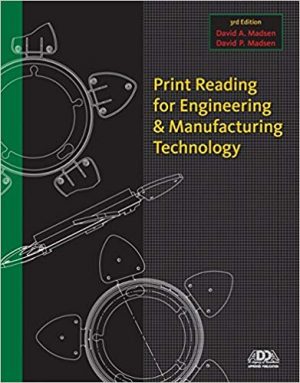 print reading for engineering and manufacturing technology 3rd edition madsen test bank